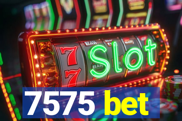 7575 bet